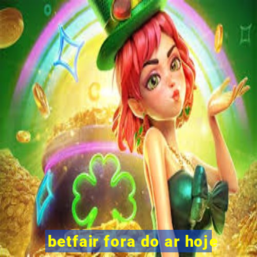 betfair fora do ar hoje