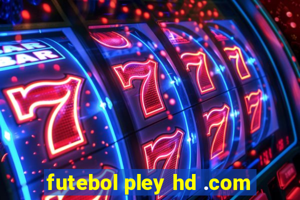 futebol pley hd .com