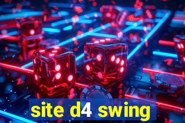 site d4 swing