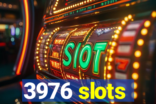 3976 slots