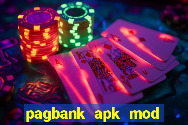 pagbank apk mod dinheiro infinito