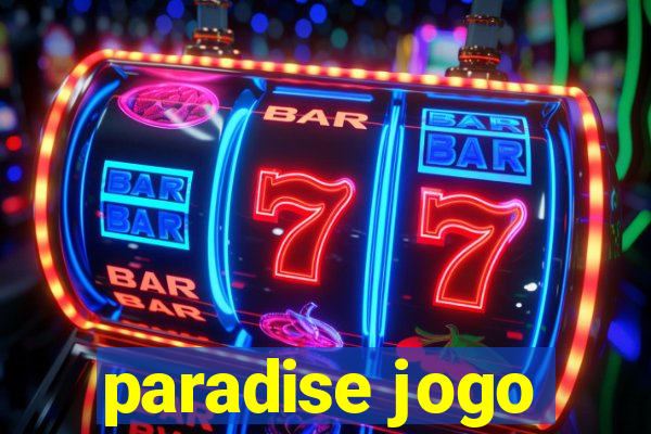 paradise jogo