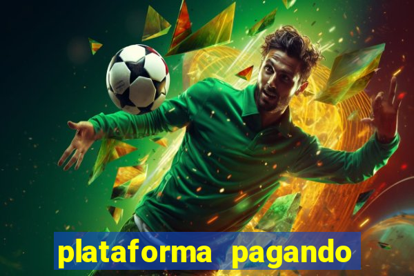 plataforma pagando no cadastro fortune tiger