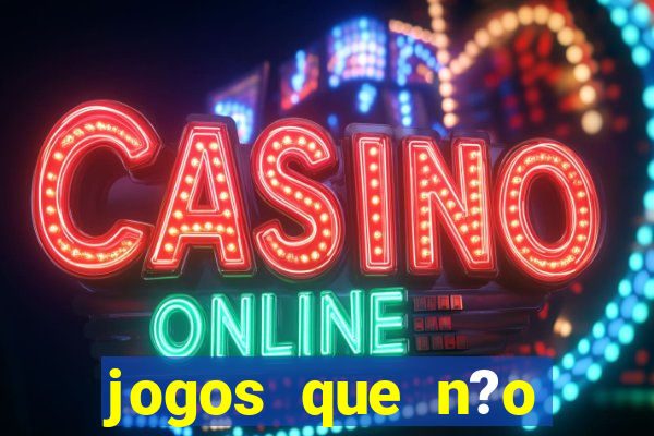 jogos que n?o precisa depositar para sacar