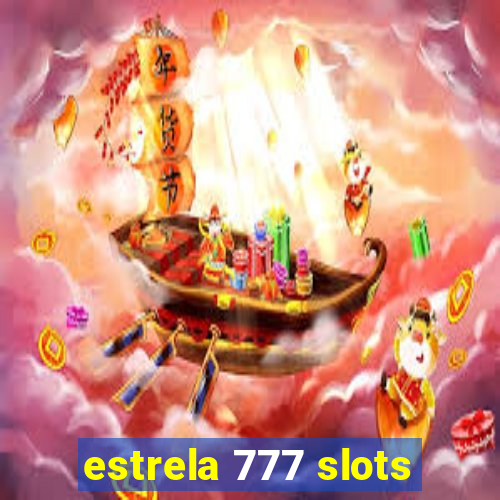 estrela 777 slots