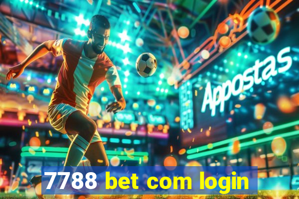 7788 bet com login