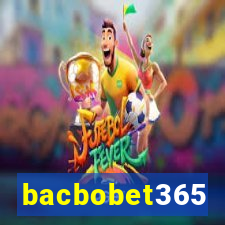 bacbobet365