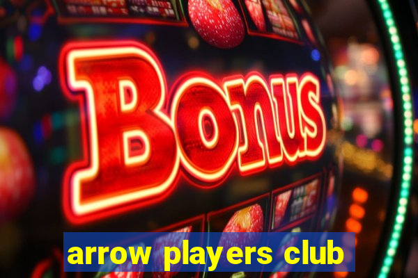 arrow players club