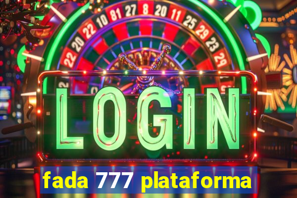 fada 777 plataforma