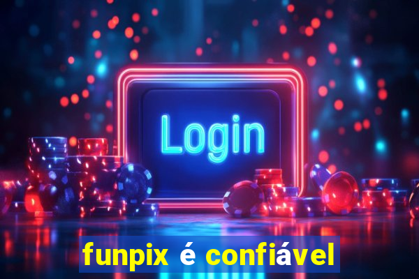 funpix é confiável