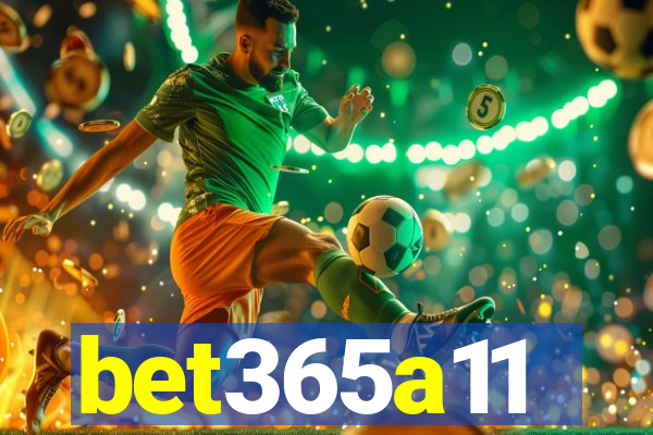 bet365a11