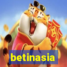 betinasia