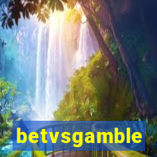 betvsgamble