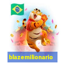 blazemilionario