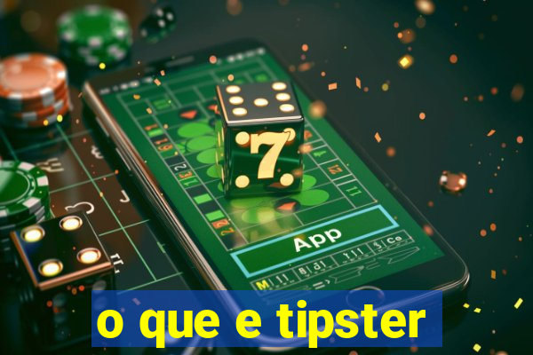 o que e tipster