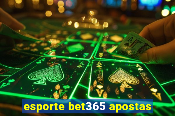 esporte bet365 apostas