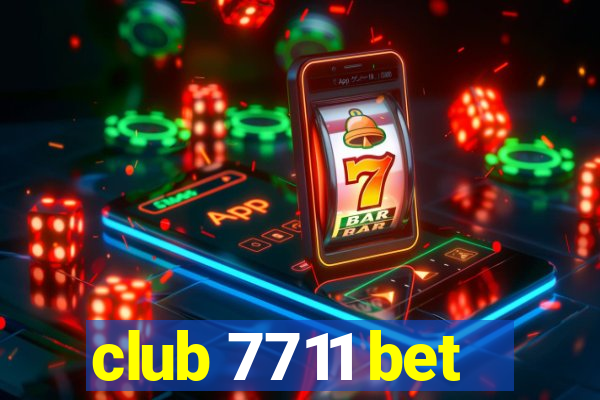 club 7711 bet