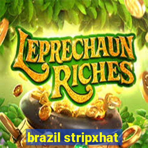 brazil stripxhat