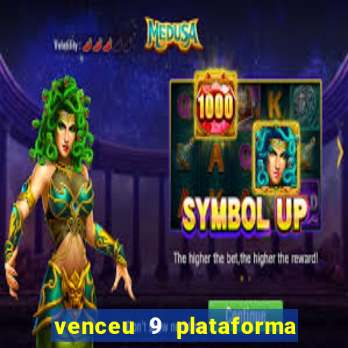 venceu 9 plataforma de jogos