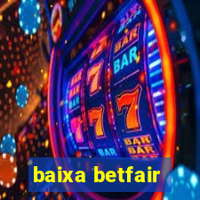 baixa betfair