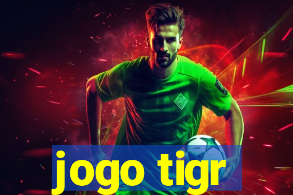 jogo tigr