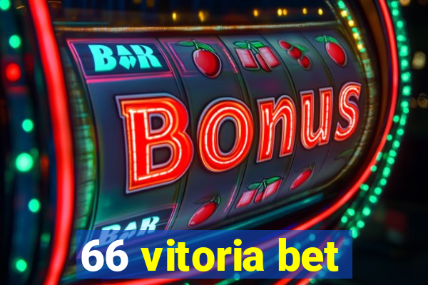 66 vitoria bet