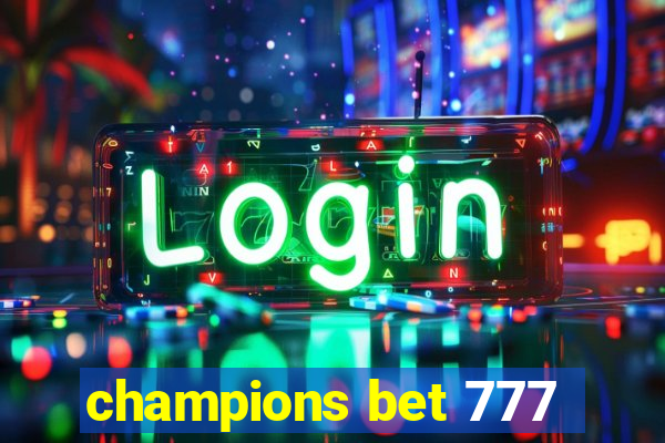 champions bet 777