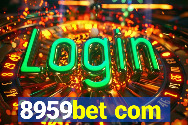 8959bet com