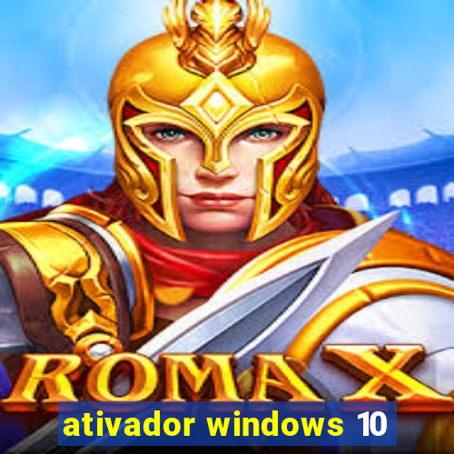 ativador windows 10