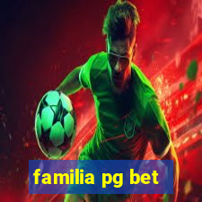 familia pg bet