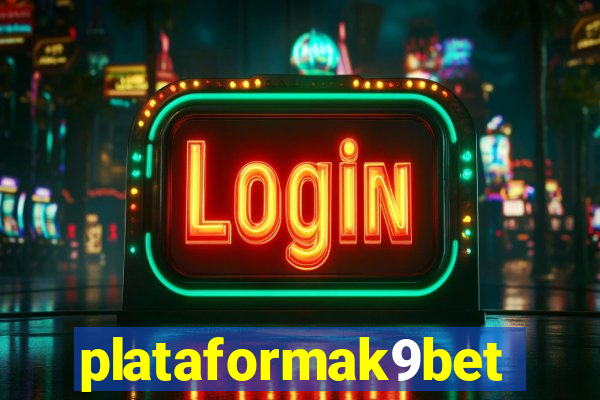 plataformak9bet