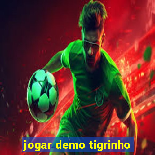 jogar demo tigrinho