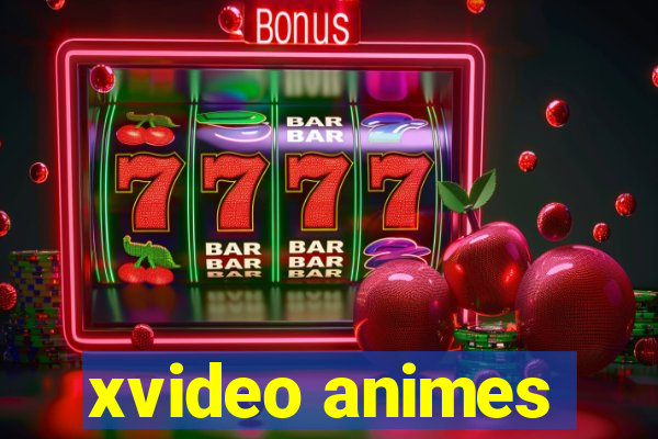 xvideo animes