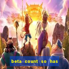 beta count so has changed pt br