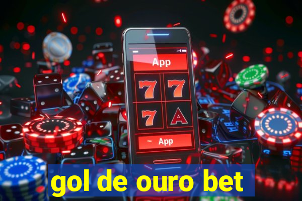 gol de ouro bet