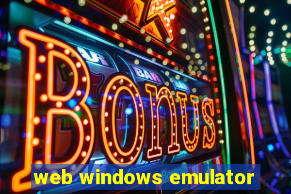 web windows emulator