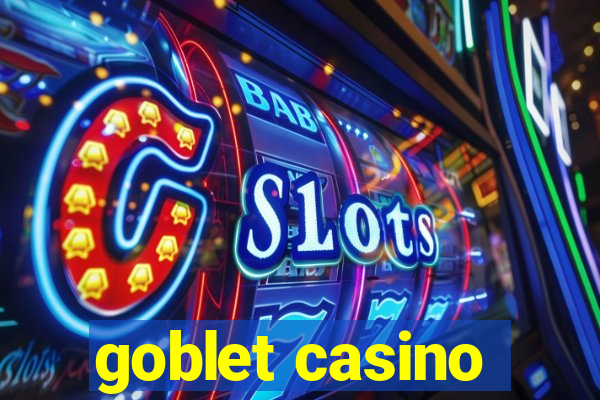 goblet casino