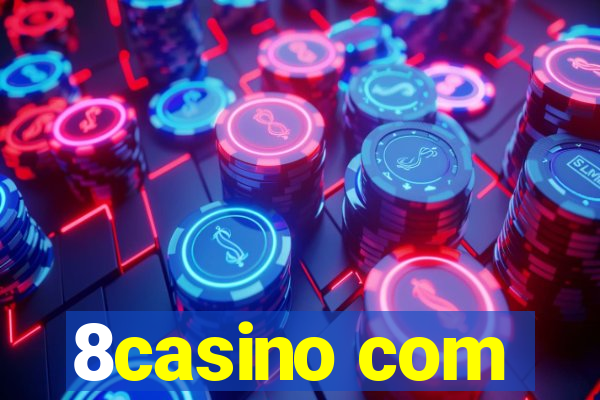 8casino com