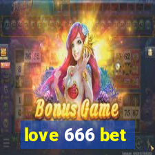 love 666 bet