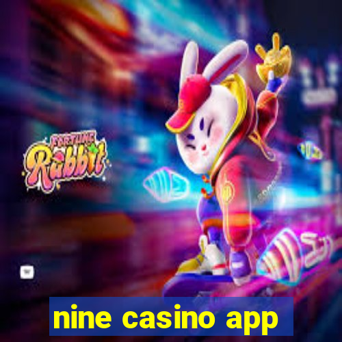 nine casino app