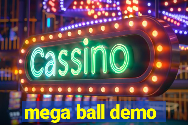 mega ball demo