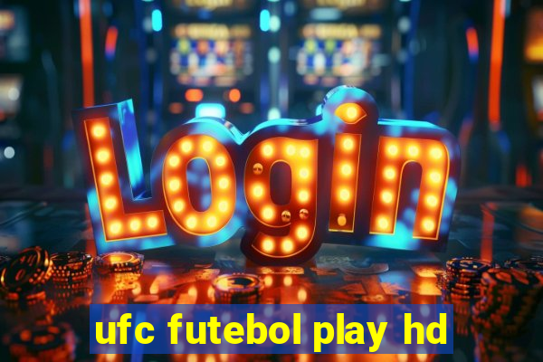 ufc futebol play hd