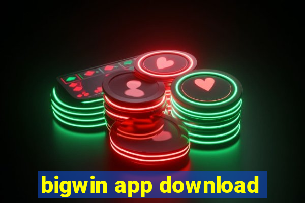 bigwin app download