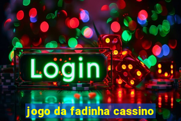 jogo da fadinha cassino