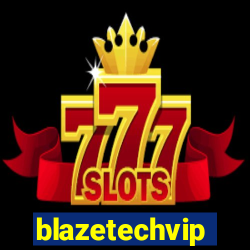 blazetechvip