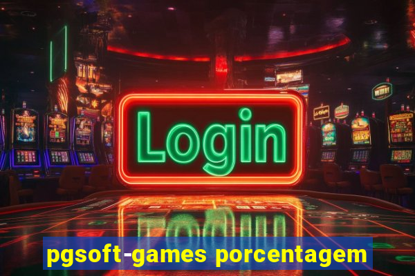 pgsoft-games porcentagem