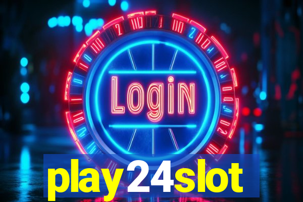 play24slot