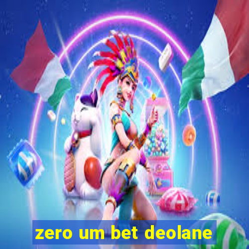 zero um bet deolane