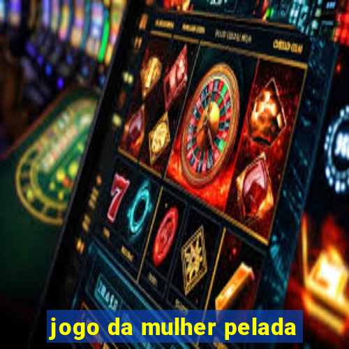 jogo da mulher pelada