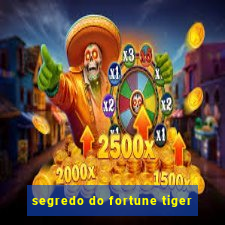 segredo do fortune tiger